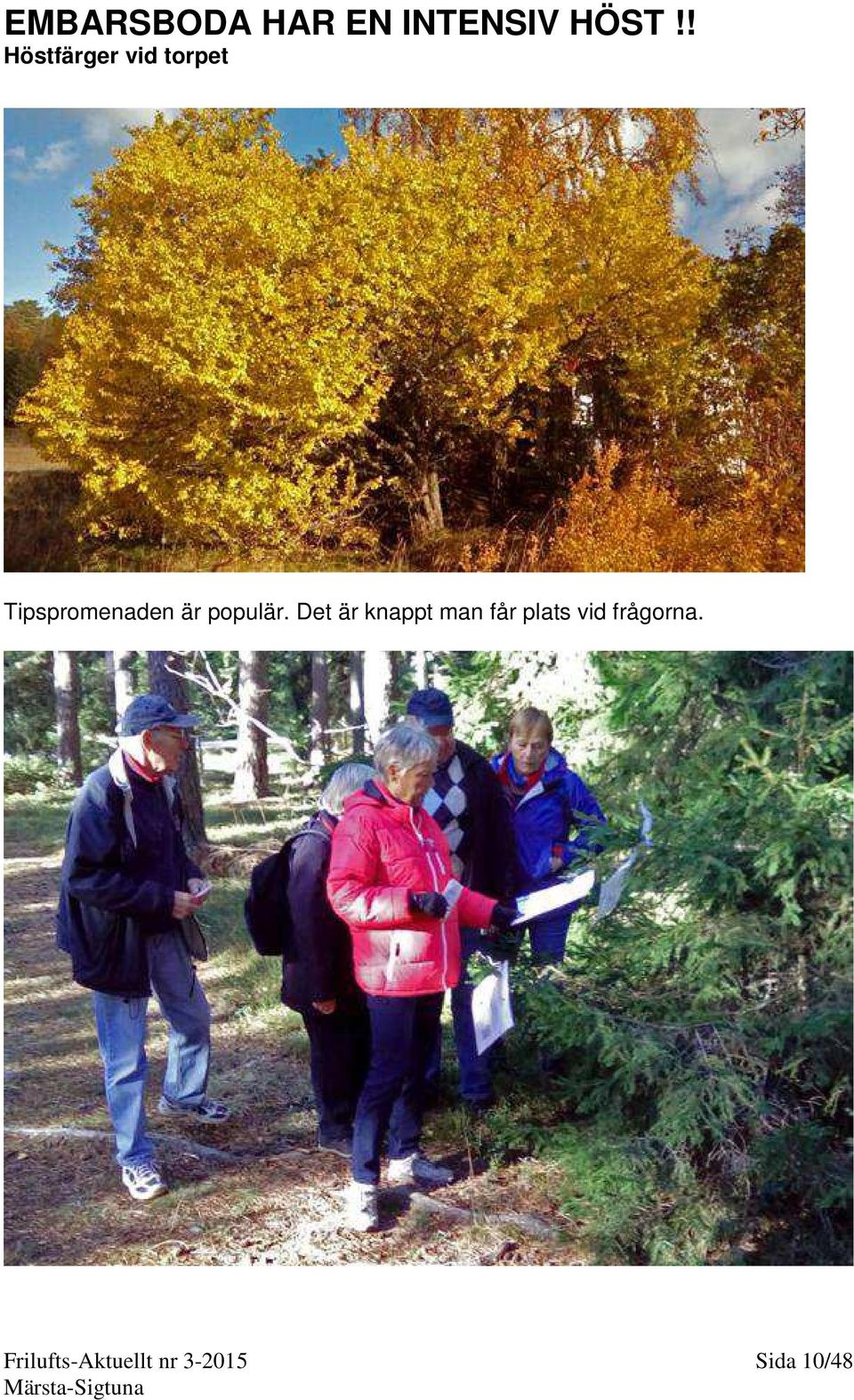 är populär.