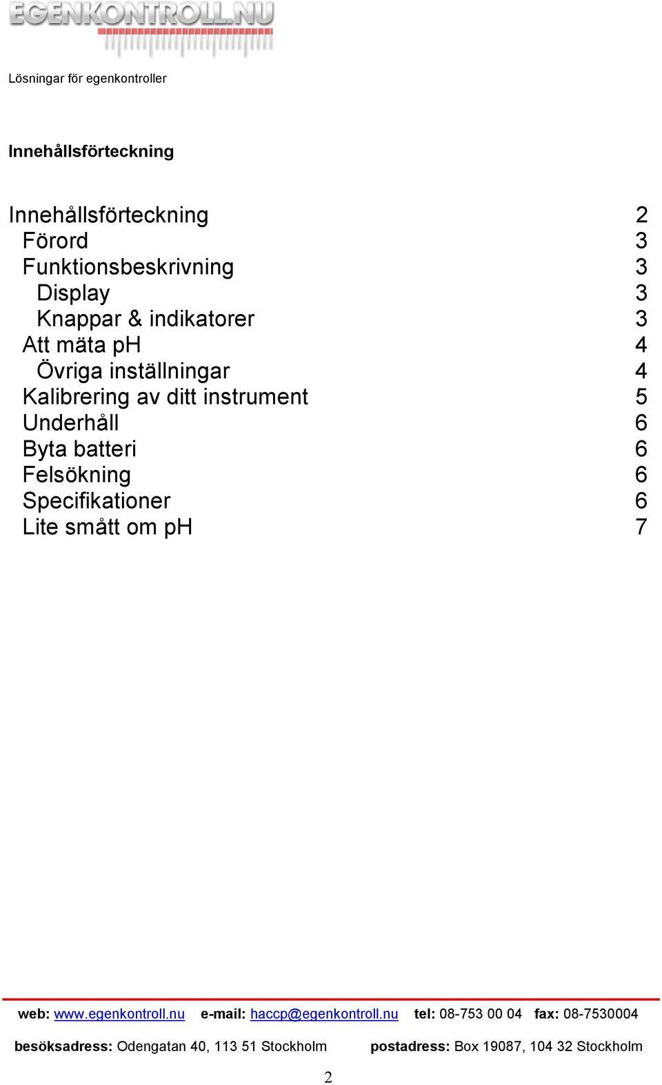 mäta ph 4 Övriga inställningar 4 Kalibrering av ditt instrument