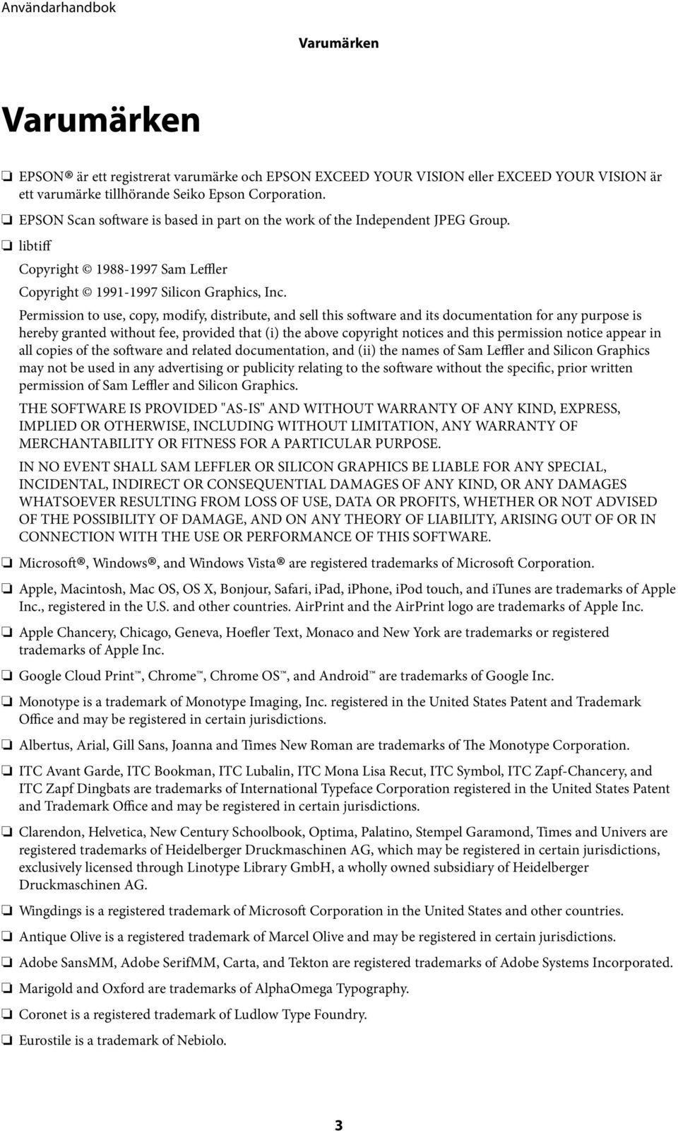 Permission to use, copy, modify, distribute, and sell this software and its documentation for any purpose is hereby granted without fee, provided that (i) the above copyright notices and this