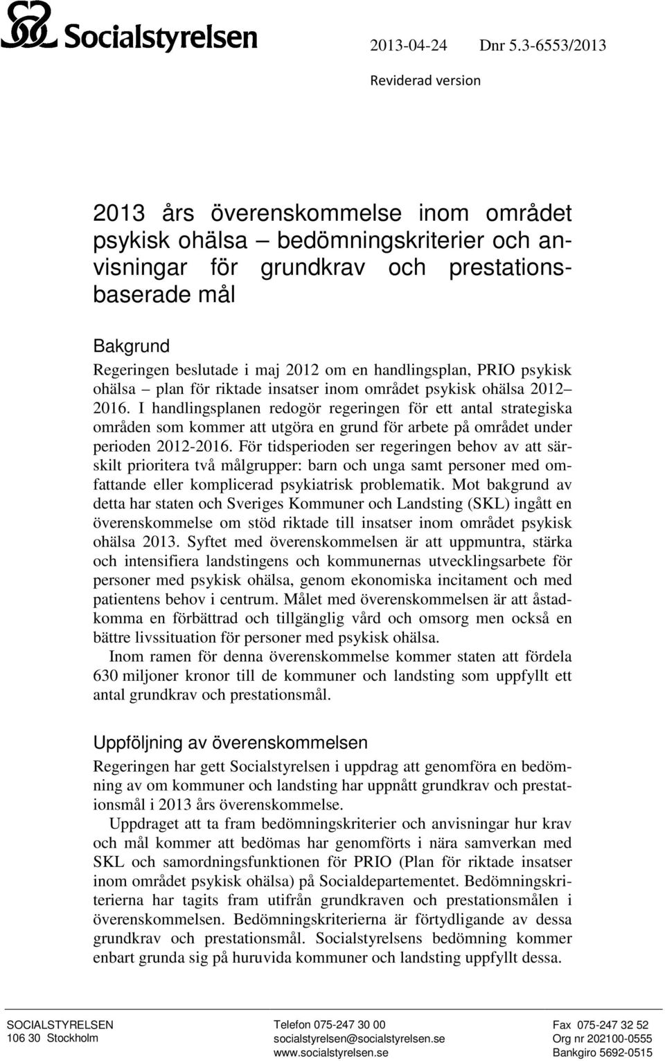 2012 om en handlingsplan, PRIO psykisk ohälsa plan för riktade insatser inom området psykisk ohälsa 2012 2016.