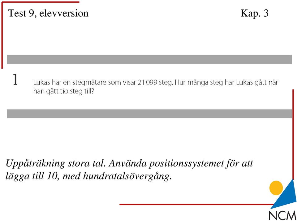 Använda positionssystemet för