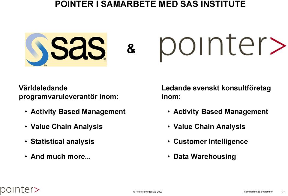 Analysis Statistical analysis And much more.