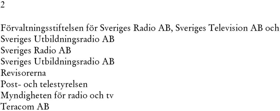 Radio AB Sveriges Utbildningsradio AB Revisorerna Post-
