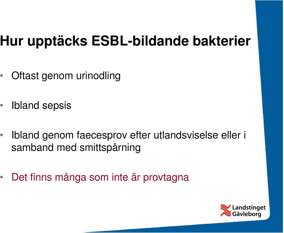 faecesprov efter utlandsviselse eller i samband