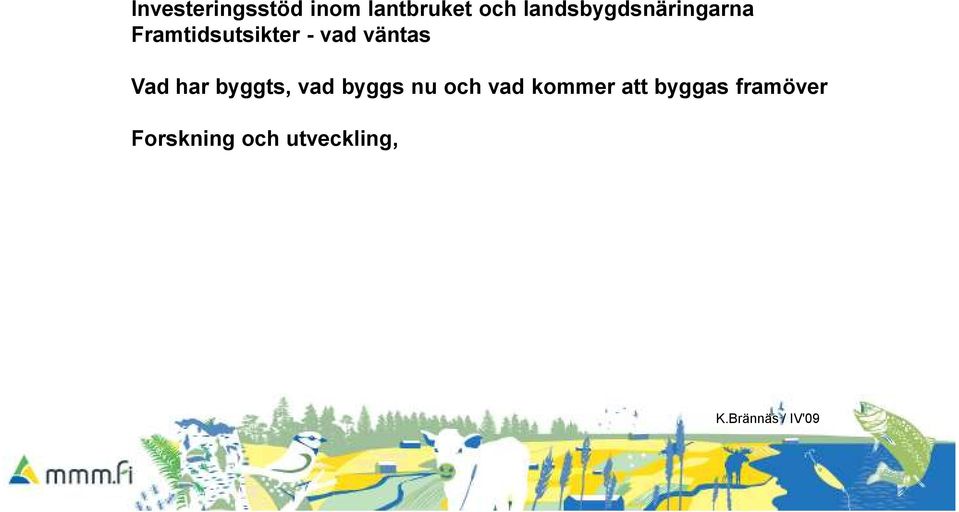 väntas Vad har byggts, vad byggs nu och vad