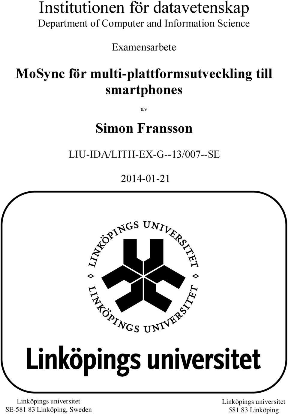 smartphones av Simon Fransson LIU-IDA/LITH-EX-G--13/007--SE 2014-01-21