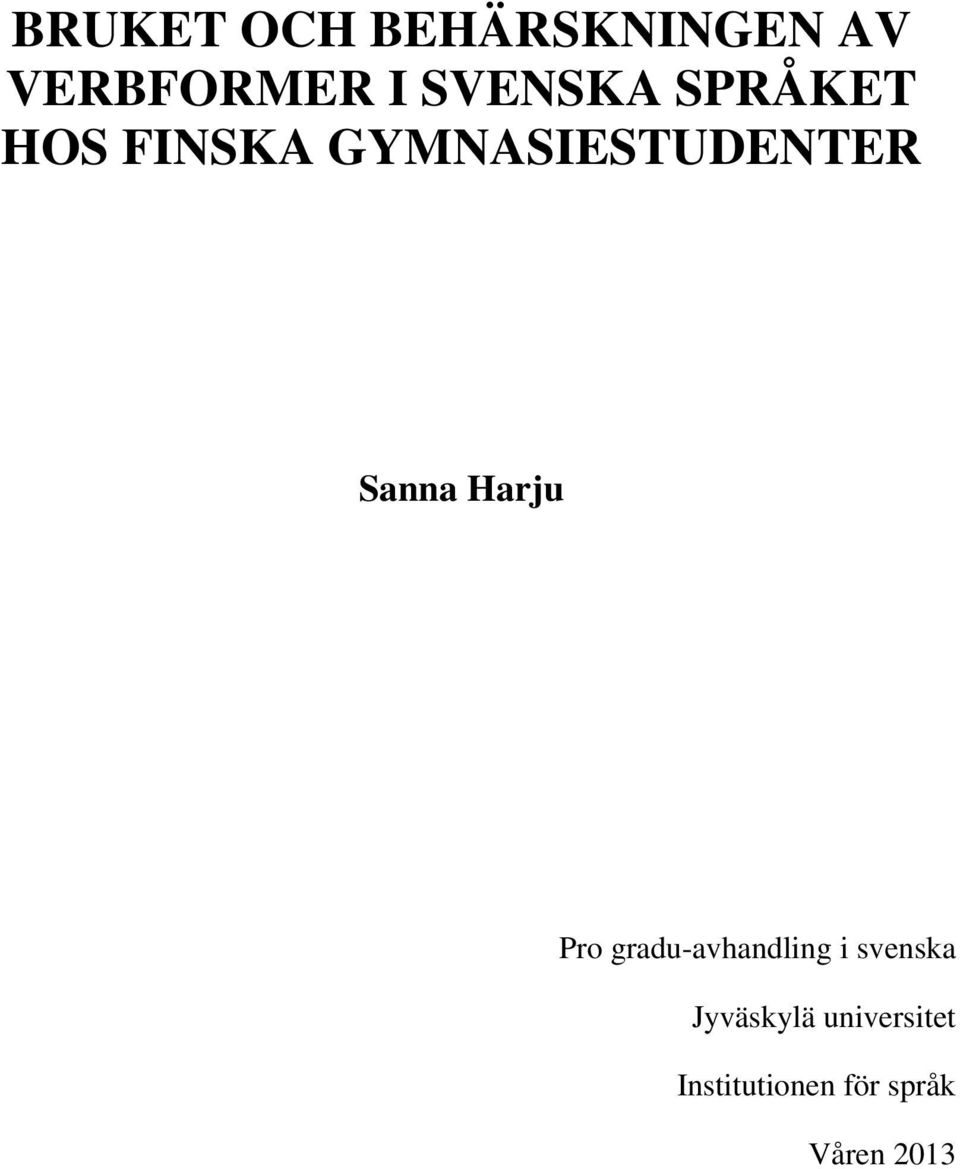 Sanna Harju Pro gradu-avhandling i svenska