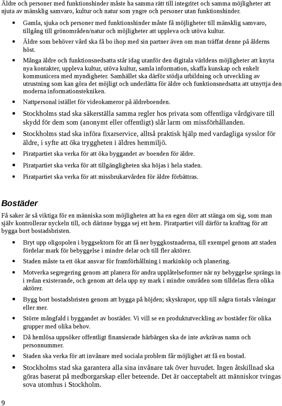 Äldre som behöver vård ska få bo ihop med sin partner även om man träffat denne på ålderns höst.