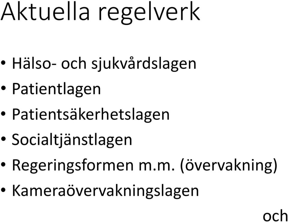 Patientsäkerhetslagen Socialtjänstlagen