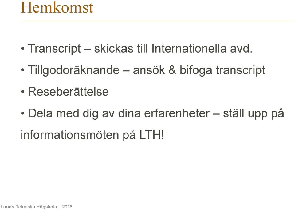 Tillgodoräknande ansök & bifoga transcript