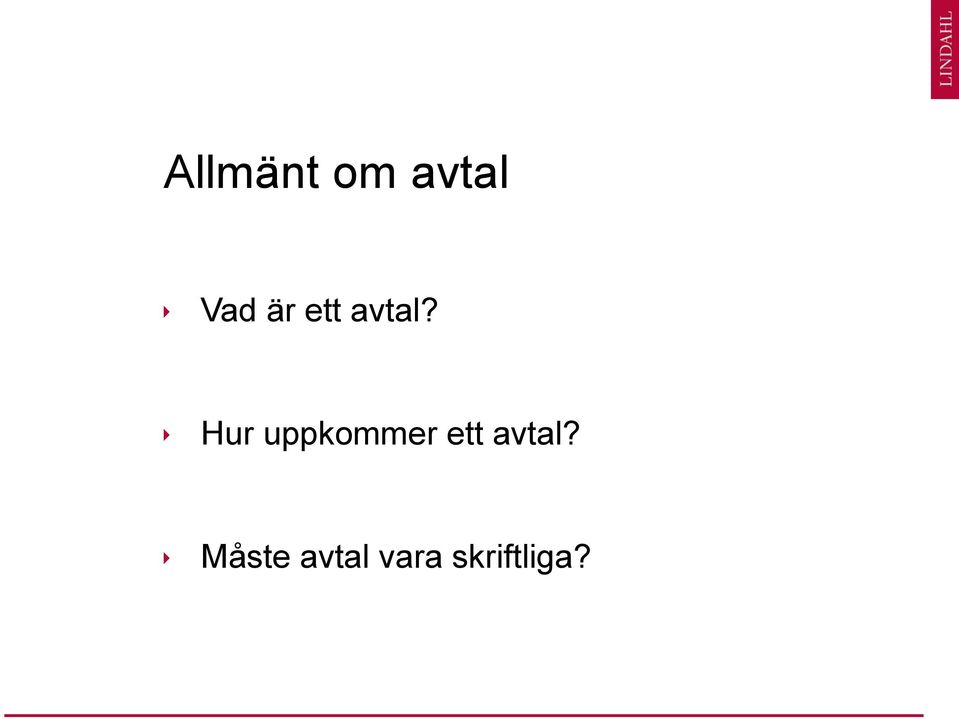 Hur uppkommer ett