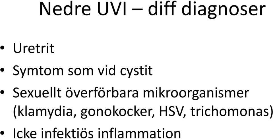 mikroorganismer (klamydia, gonokocker,
