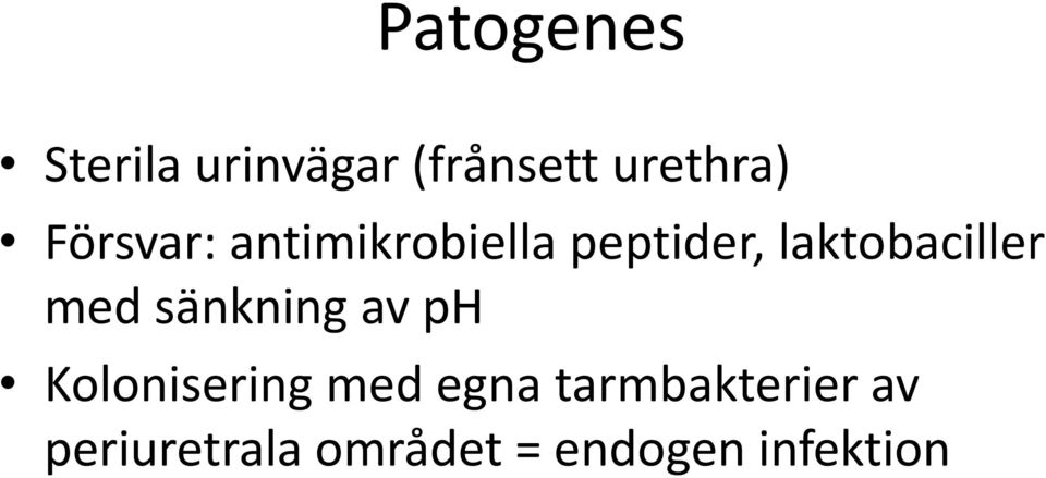 med sänkning av ph Kolonisering med egna