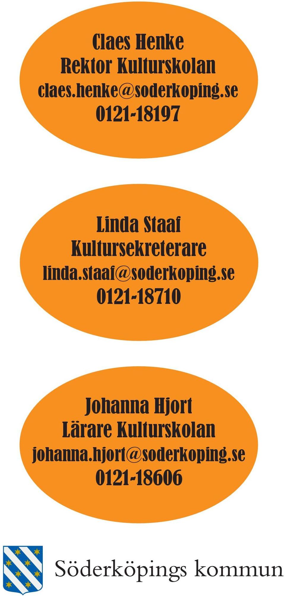 se 0121-18197 Linda Staaf Kultursekreterare linda.