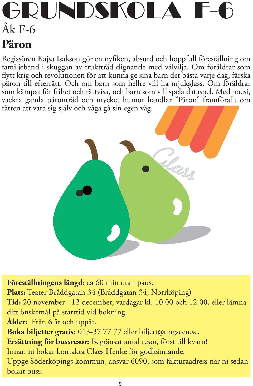 Om föräldrar som kämpat för frihet och rättvisa, och barn som vill spela dataspel.
