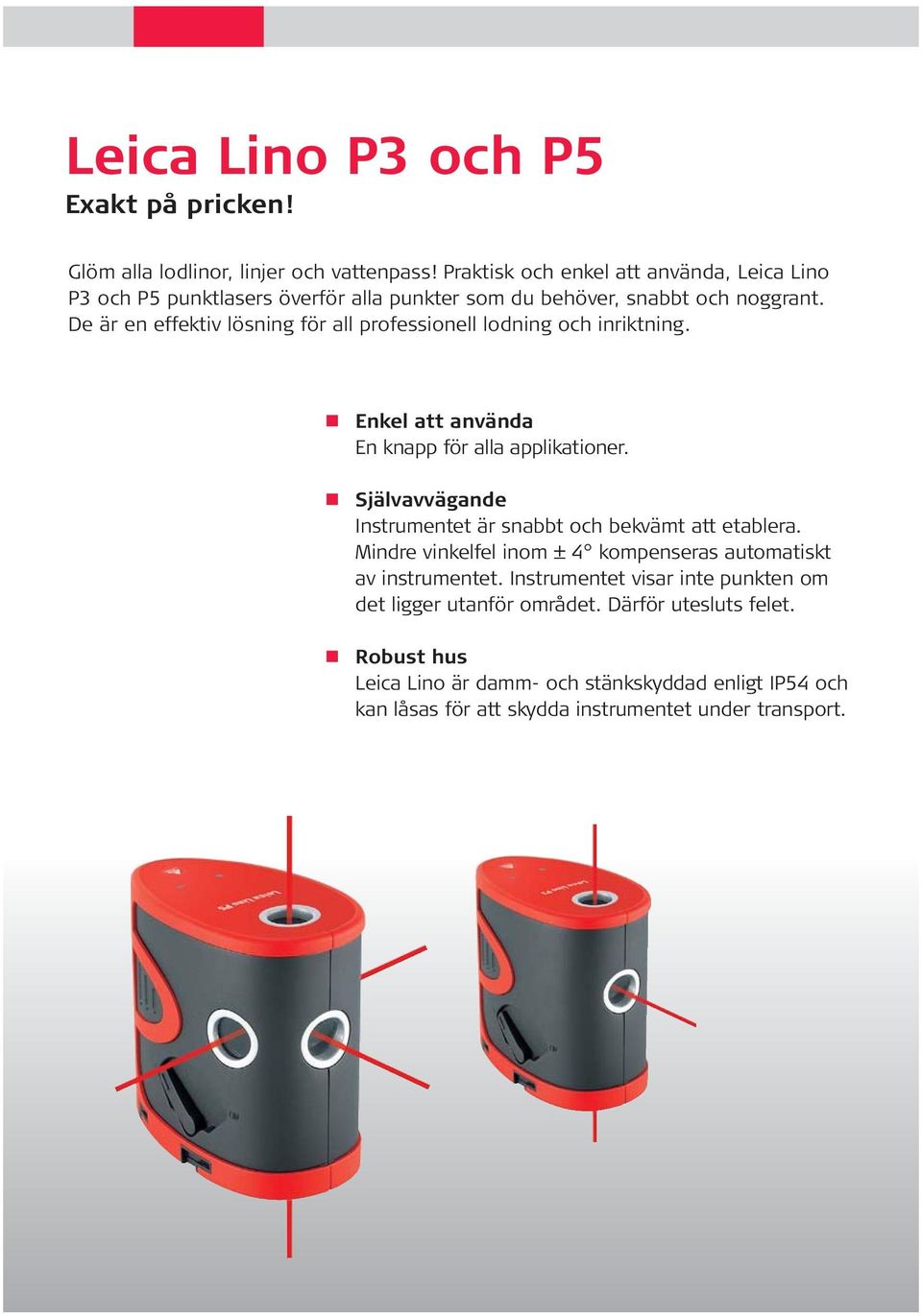 De är e effektiv lösig för all professioell lodig och iriktig. Ekel att aväda E kapp för alla applikatioer.