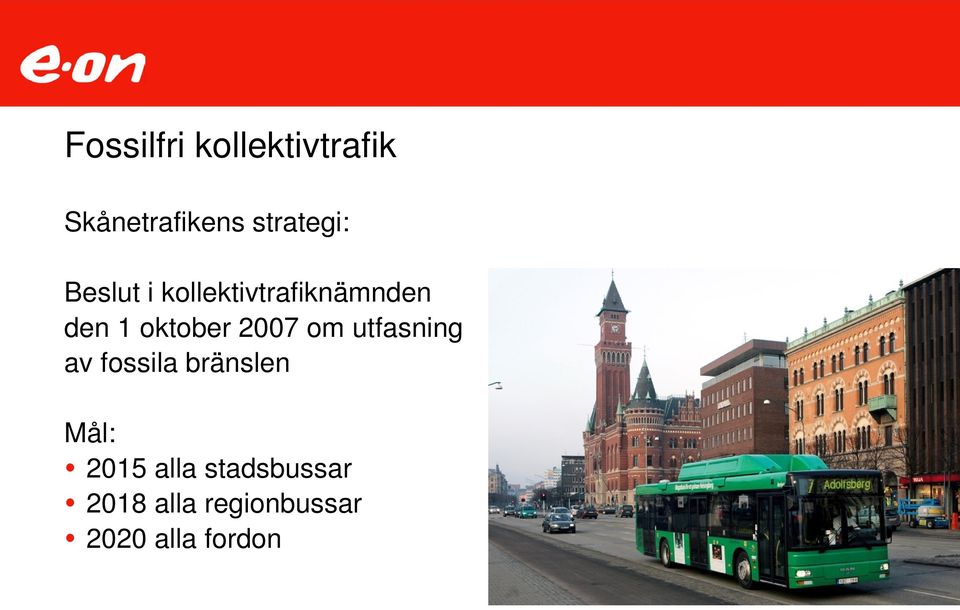 oktober 7 om utfasning av fossila bränslen Mål: