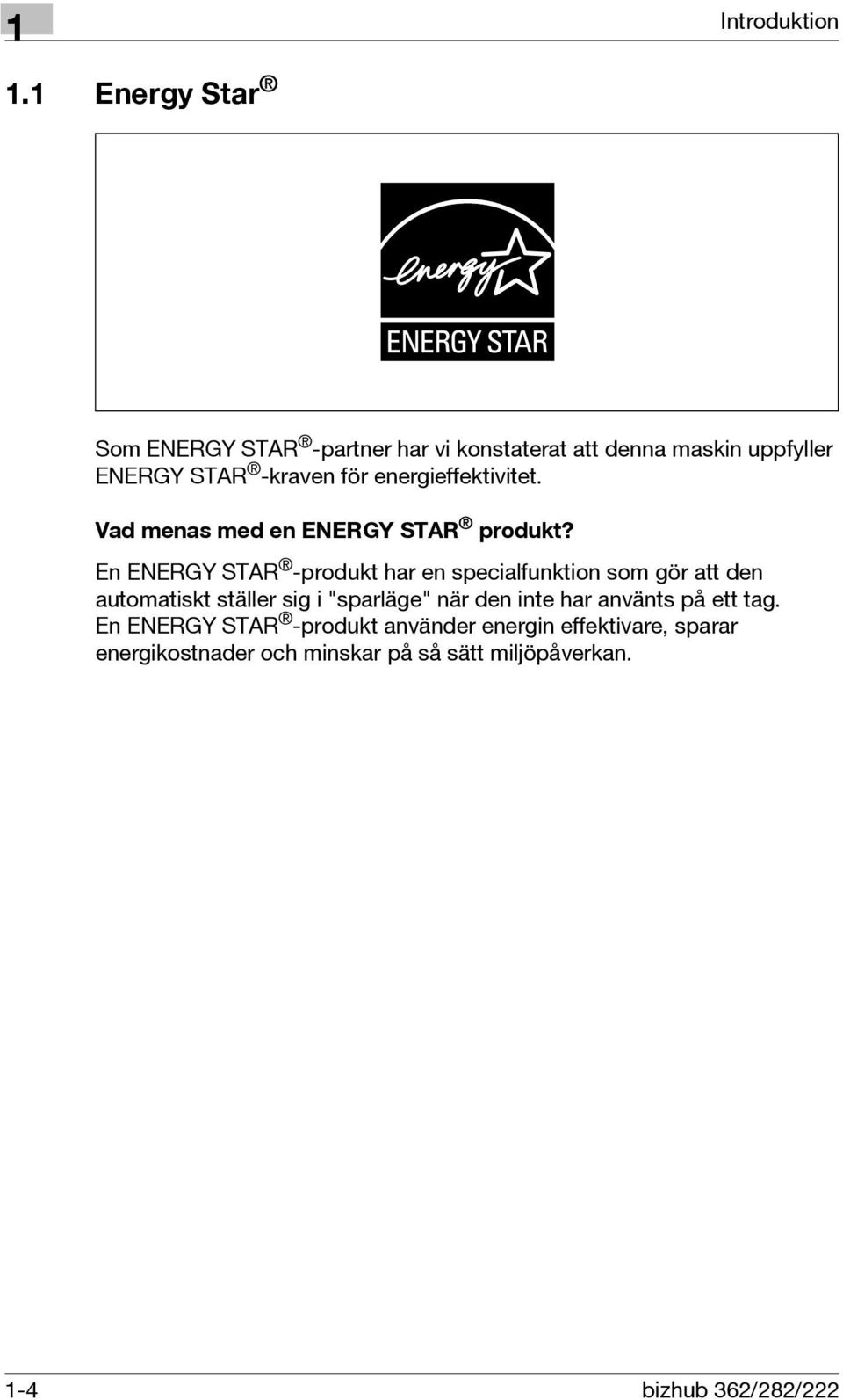 energieffektivitet. Vad menas med en ENERGY STAR produkt?