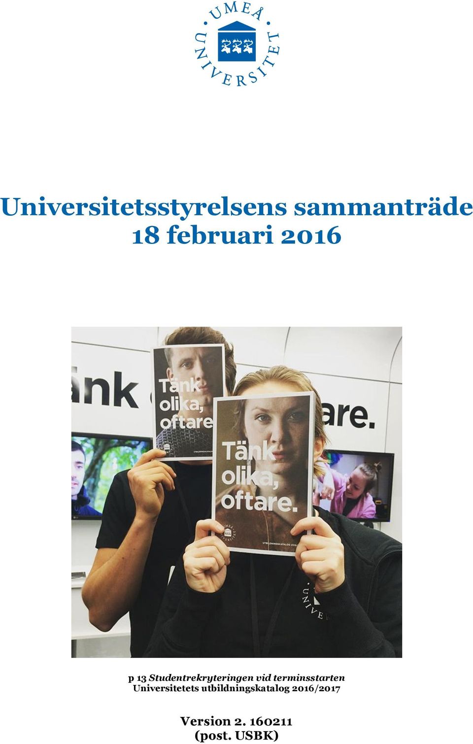 vid terminsstarten Universitetets