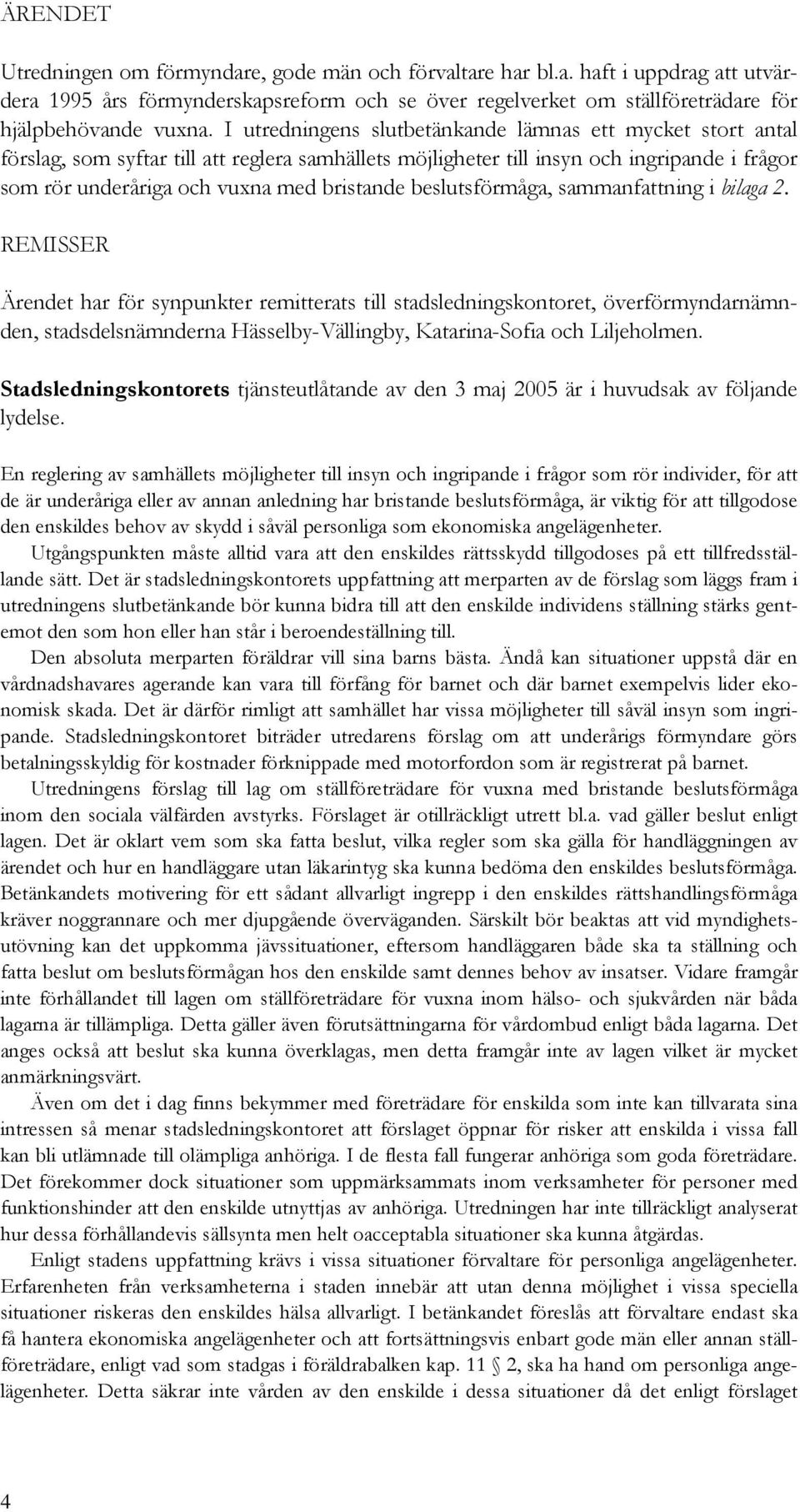 beslutsförmåga, sammanfattning i bilaga 2.