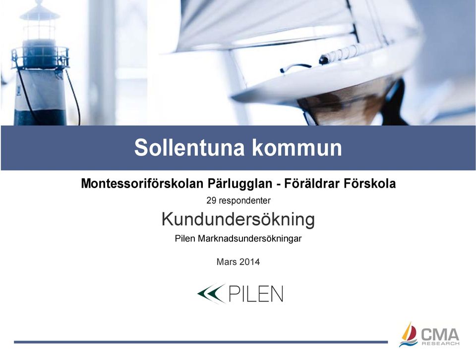 Föräldrar Förskola 29 respondenter