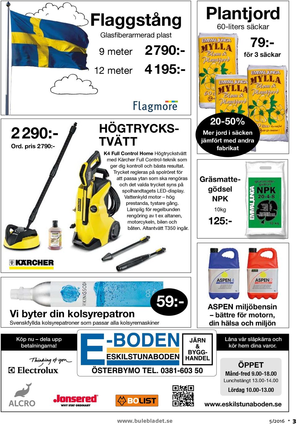Lämplig för regelbunden rengöring av t ex altanen, motorcykeln, bilen och båten. Altantvätt T350 ingår.