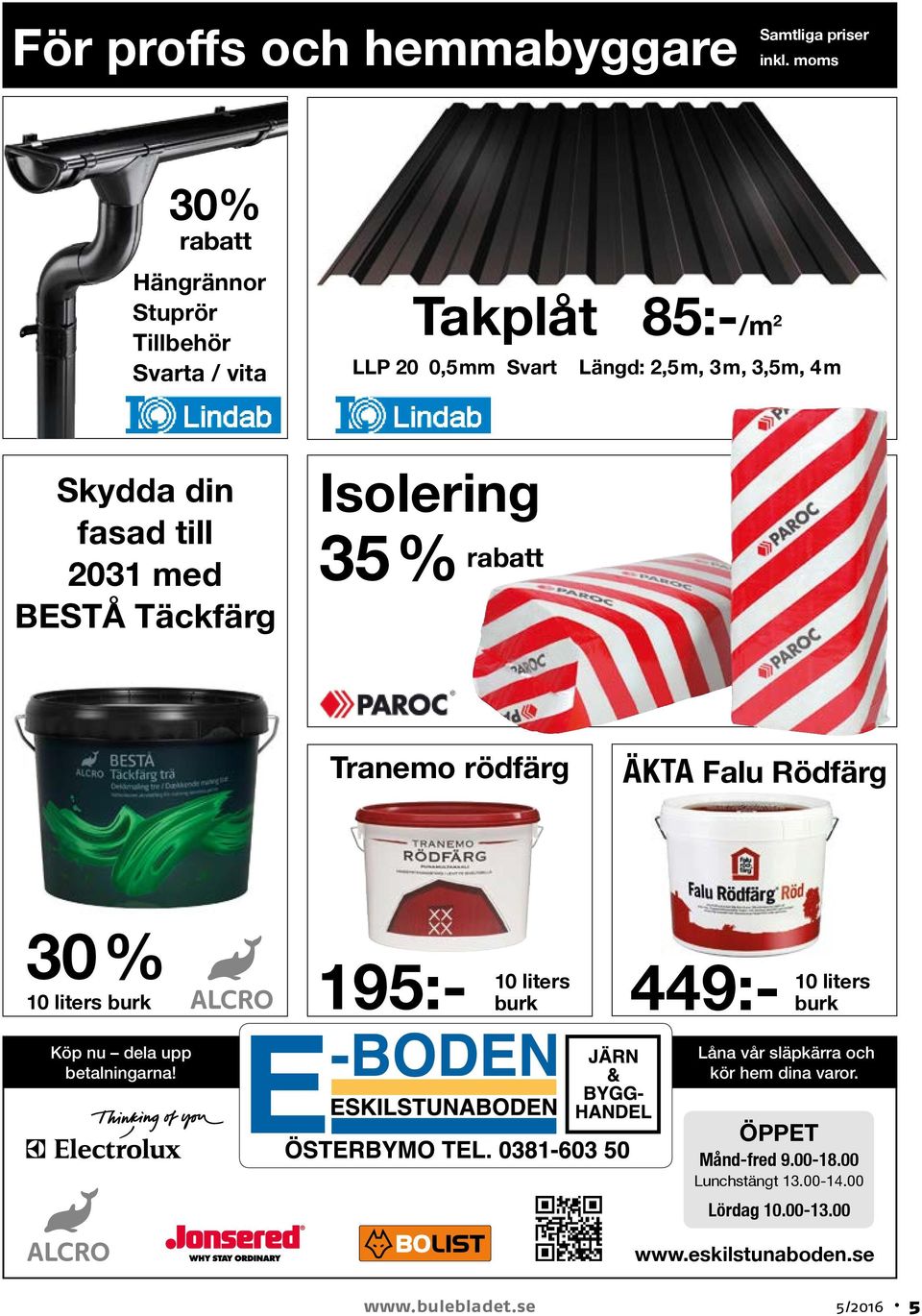 Skydda din fasad till 2031 med BeStå täckfärg Isolering 35 % rabatt tranemo rödfärg Äkta Falu Rödfärg 30 % 10 liters burk 449:-