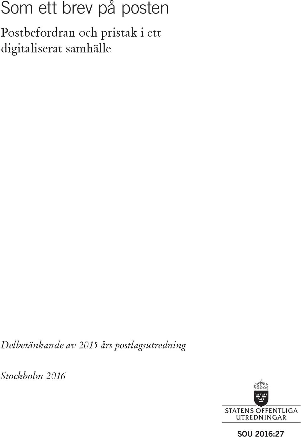 samhälle Delbetänkande av 2015 års