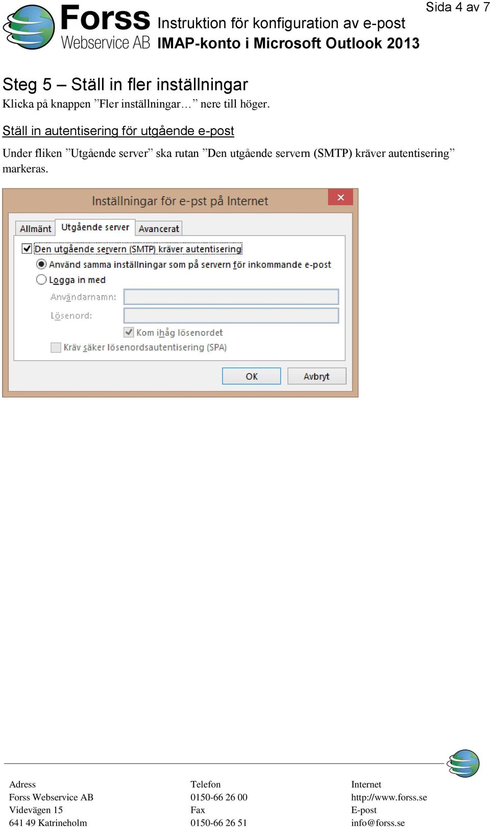 Ställ in autentisering för utgående e-post Instruktion för