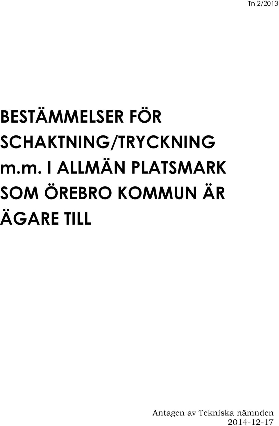 m. I ALLMÄN PLATSMARK SOM ÖREBRO