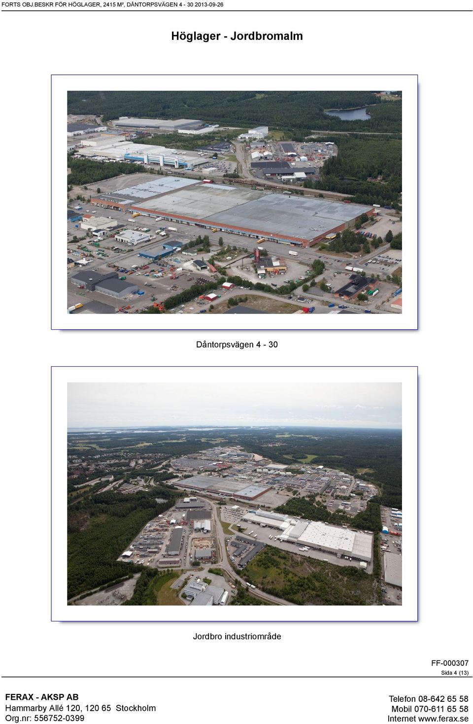 DÅNTORPSVÄGEN 4-30 2013-09-26
