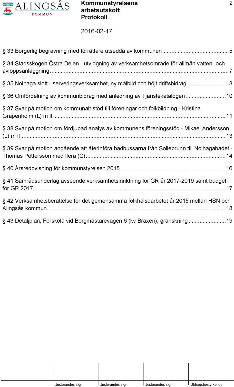 ..10 37 Svar på motion om kommunalt stöd till föreningar och folkbildning - Kristina Grapenholm (L) m fl.