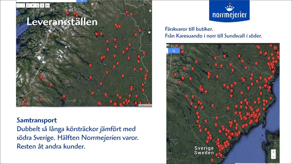 Samtransport Dubbelt så långa körsträckor jämfört