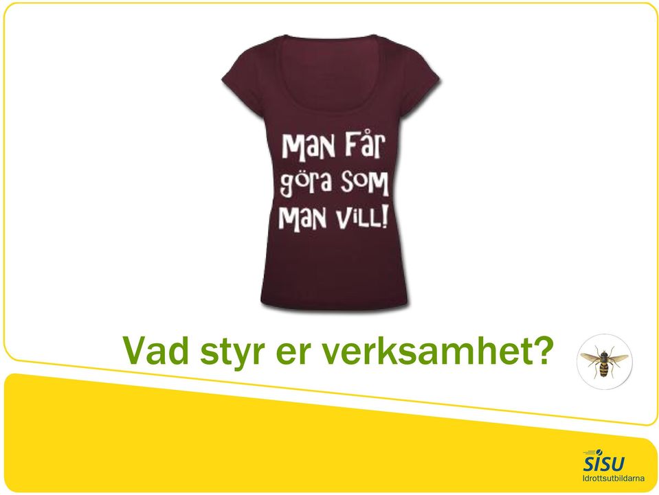 vksamhet?