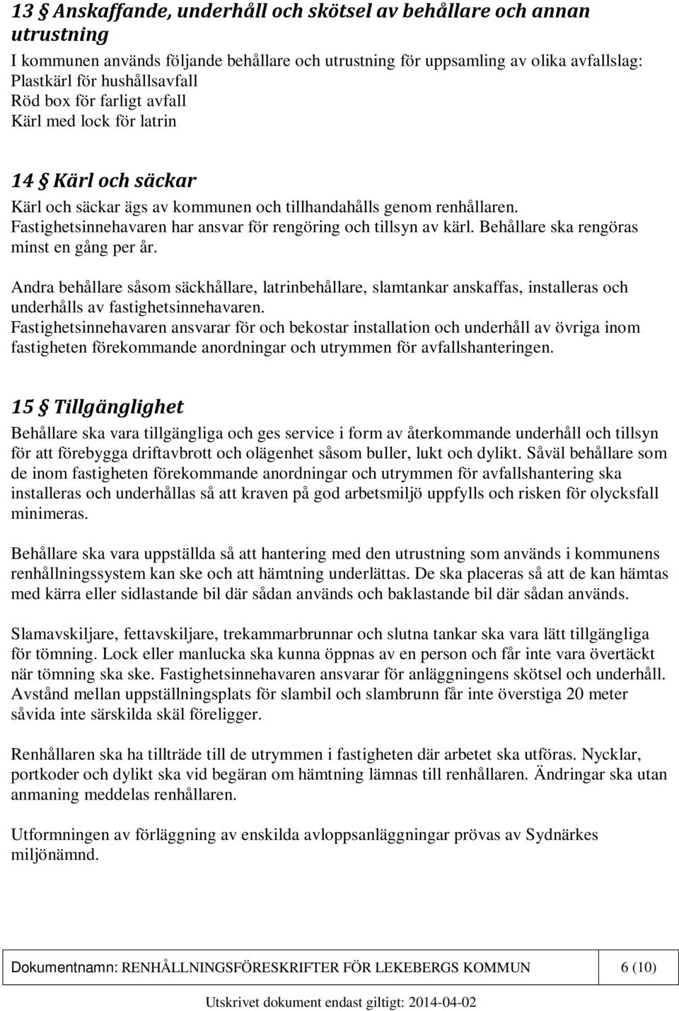 RENHÅLLNINGSFÖRESKRIFTER FÖR LEKEBERGS KOMMUN - PDF Free Download