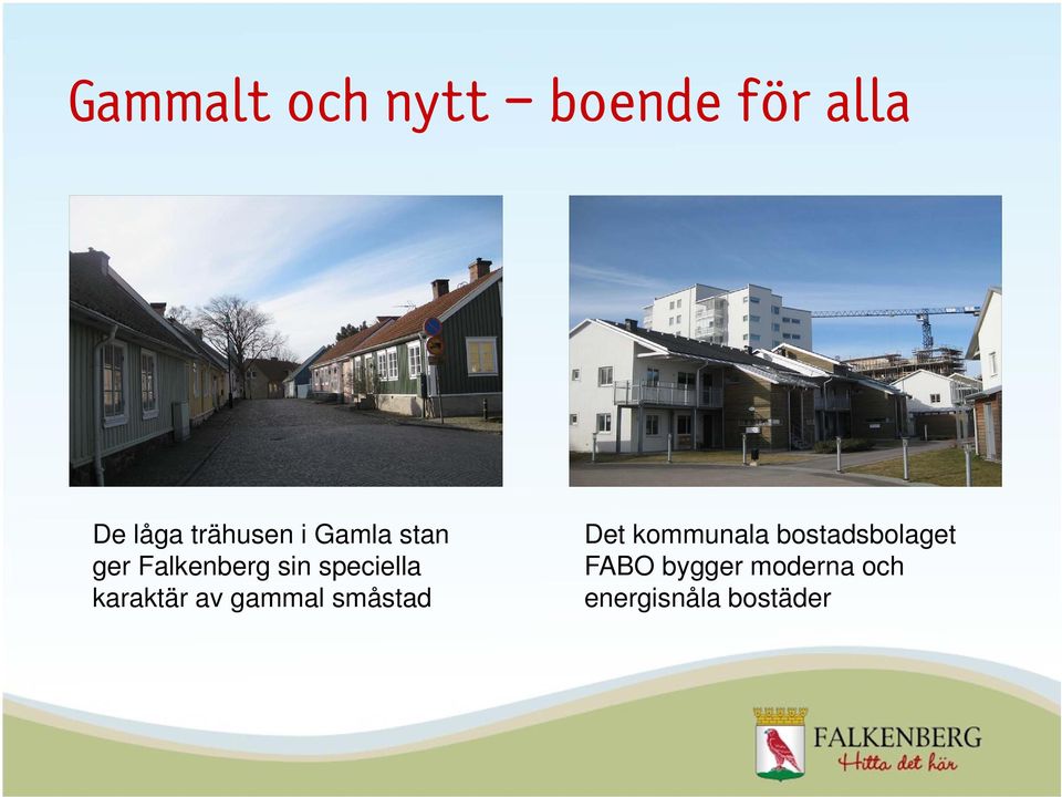 speciella karaktär av gammal småstad Det