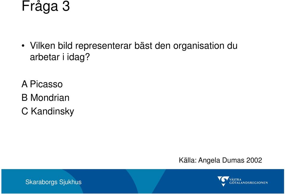 organisation du arbetar i idag?