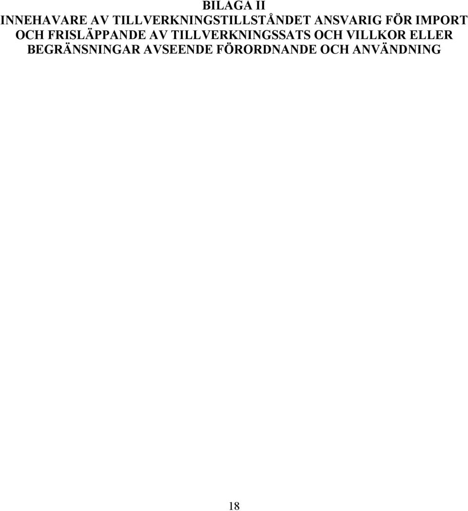 OCH FRISLÄPPANDE AV TILLVERKNINGSSATS OCH
