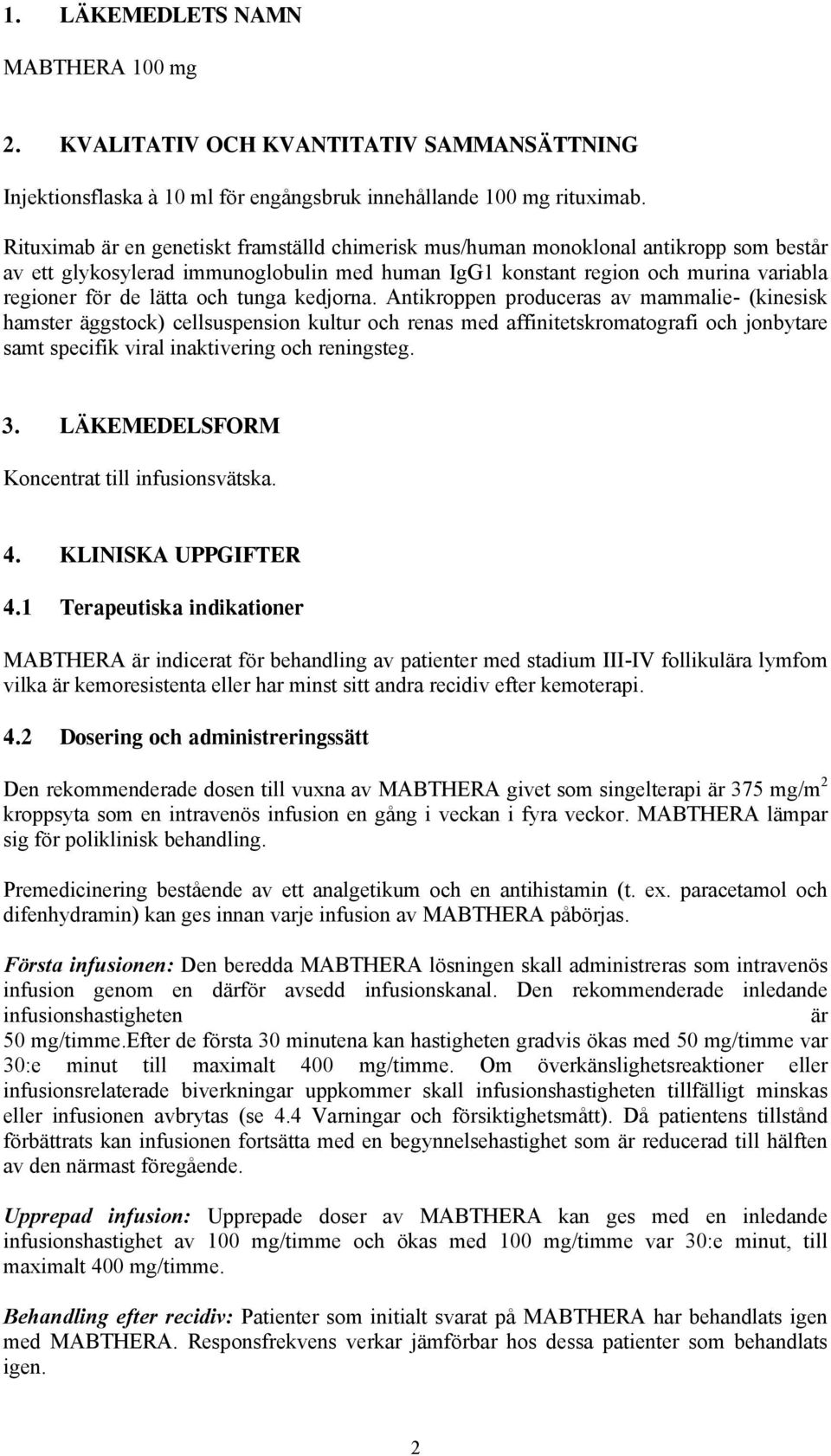 och tunga kedjorna.