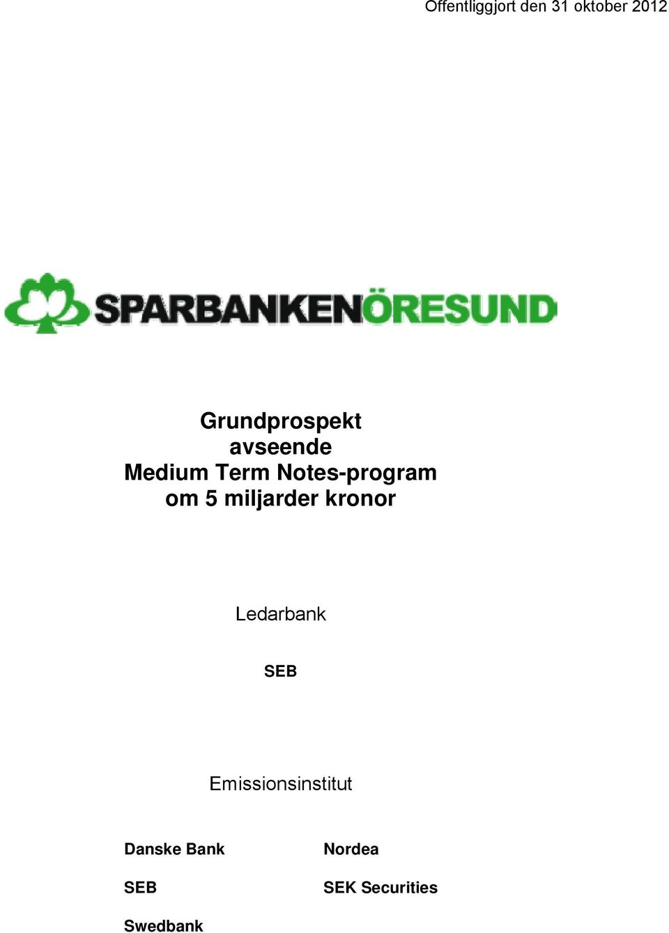 Notes-program om 5 miljarder kronor Ledarbank
