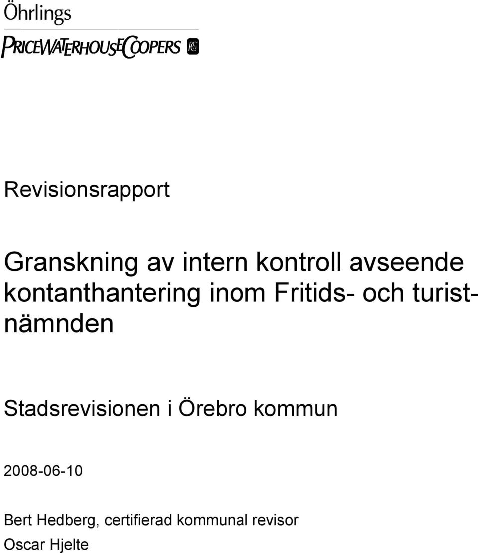 turistnämnden Stadsrevisionen i Örebro kommun