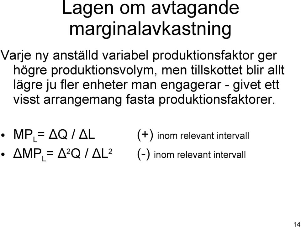 fler enheter man engagerar - givet ett visst arrangemang fasta