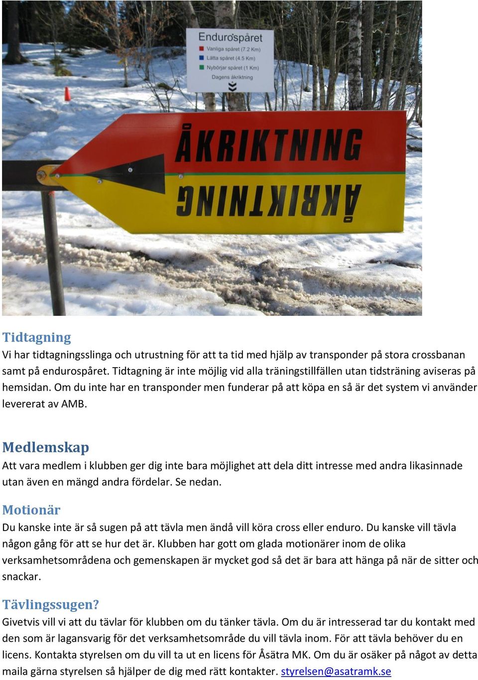 Medlemskap Att vara medlem i klubben ger dig inte bara möjlighet att dela ditt intresse med andra likasinnade utan även en mängd andra fördelar. Se nedan.