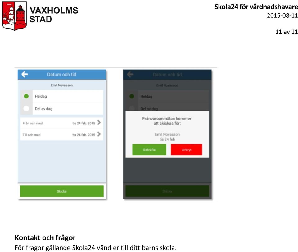 gällande Skola24 vänd