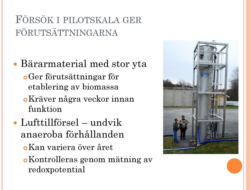 veckor innan funktion Lufttillförsel undvik anaeroba förhållanden