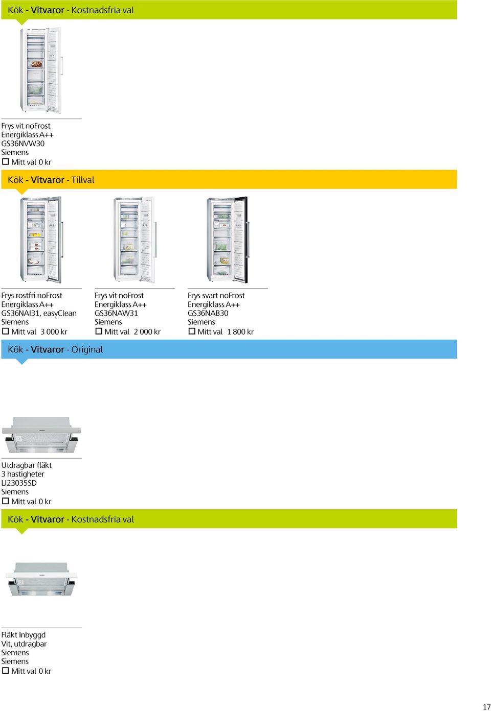 Mitt val 2 000 kr Frys svart nofrost Energiklass A++ GS36NAB30 Mitt val 1 800 kr Kök - Vitvaror - Original Utdragbar