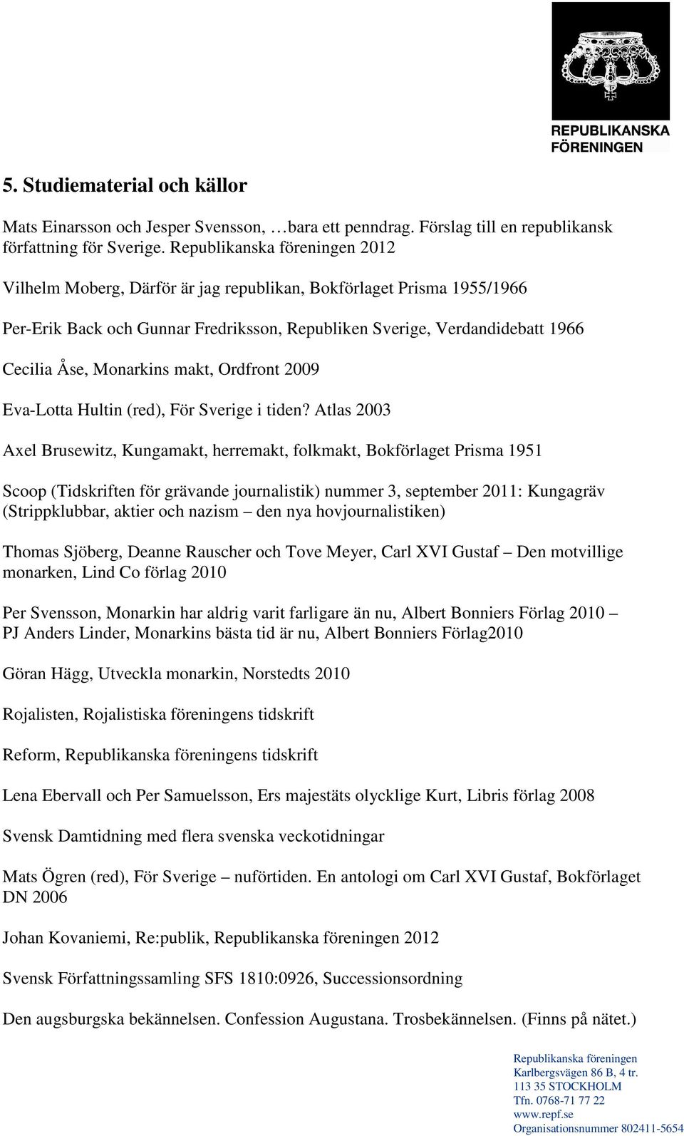 Eva-Lotta Hultin (red), För Sverige i tiden?