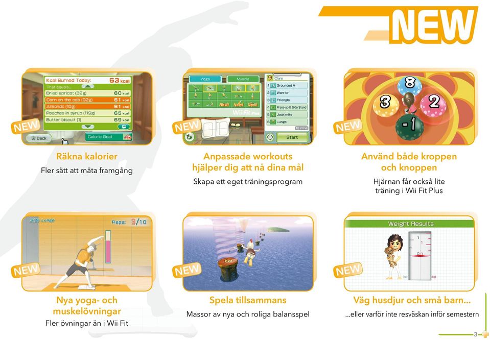Fit Plus Nya yoga- och muskelövningar Fler övningar än i Wii Fit Spela tillsammans Massor av