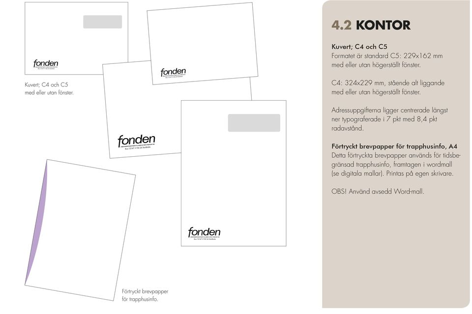 Adressuppgifterna ligger centrerade längst ner typograferade i 7 pkt med 8,4 pkt radavstånd.