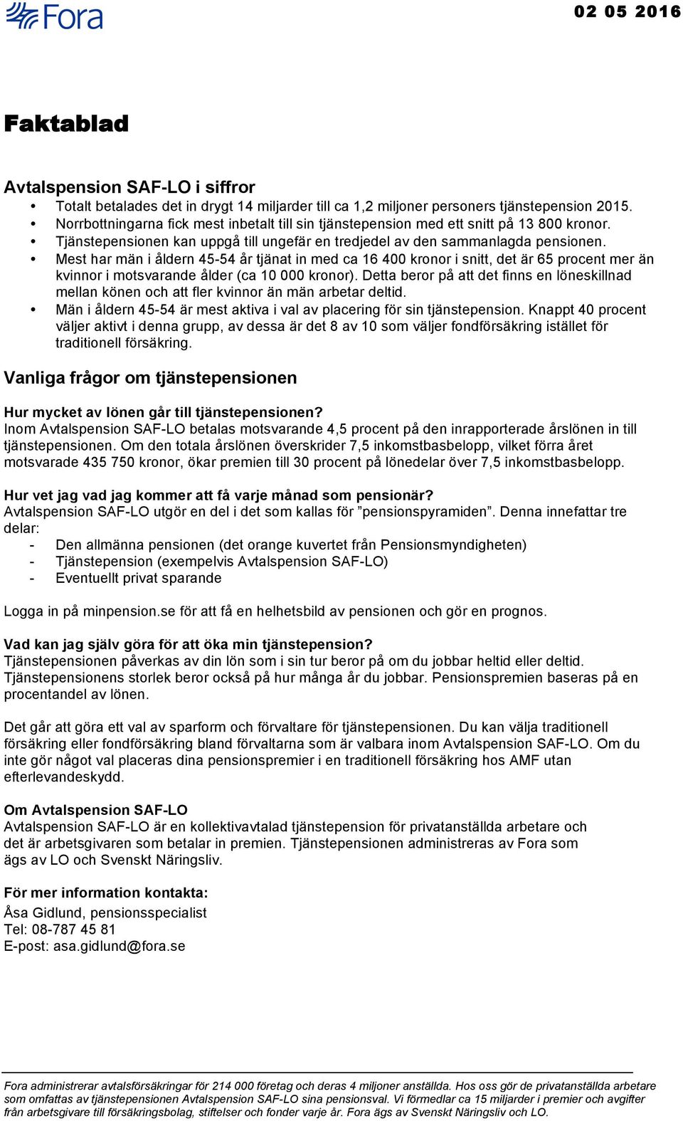 Mest har män i åldern 45-54 år tjänat in med ca 16 400 kronor i snitt, det är 65 procent mer än kvinnor i motsvarande ålder (ca 10 000 kronor).